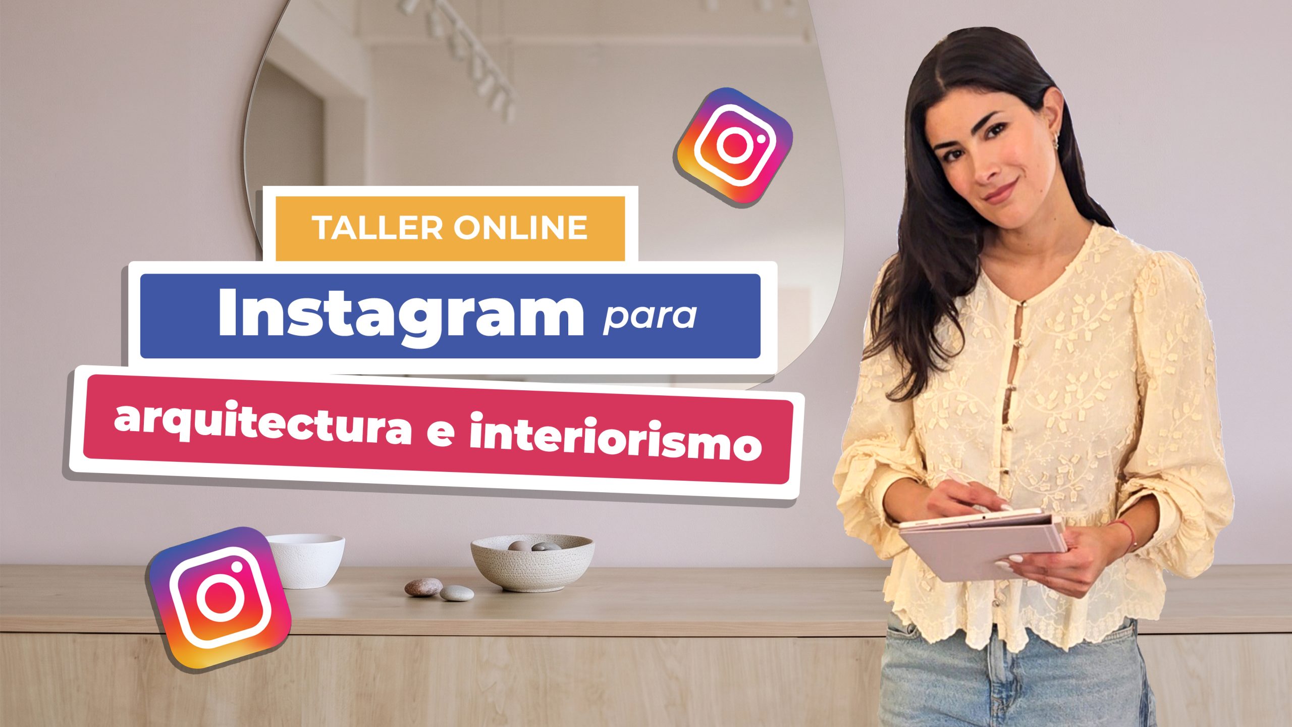 Preventa: Instagram para Arquitectura e Interiorismo