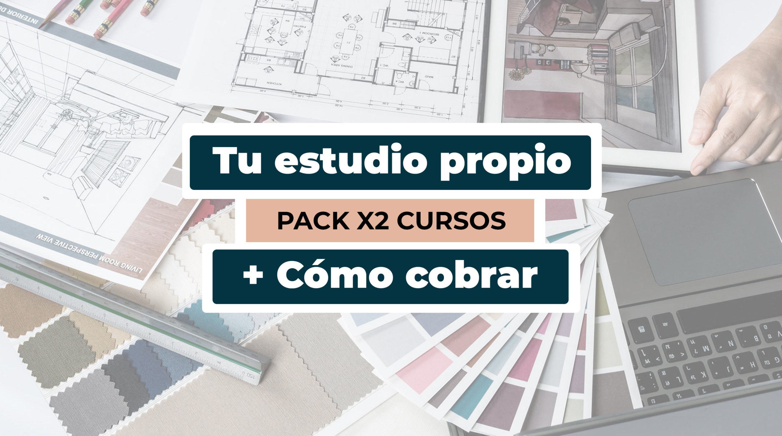 Pack x2: Tu estudio propio paso a paso + Cómo cobrar por tus servicios